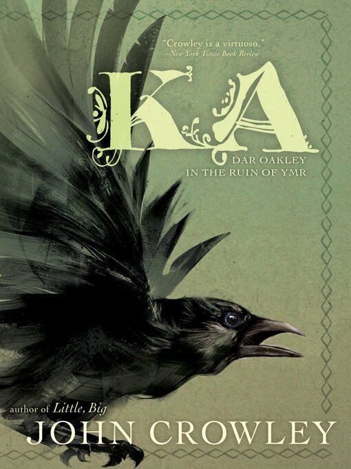 Title details for Ka by John Crowley - Wait list